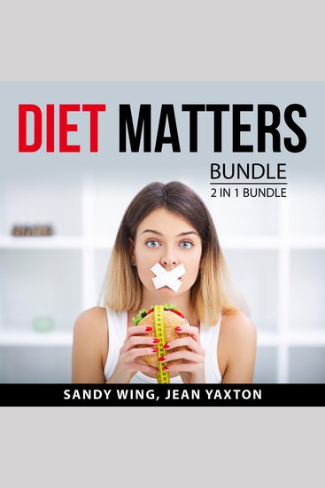 Diet Matters Bundle 2 in 1 Bundle: Sticking to a Diet and Warrior Diet - cover