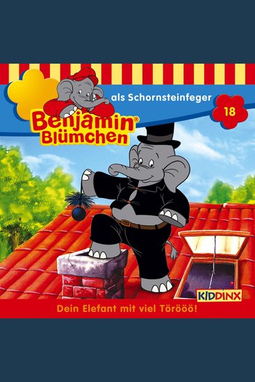 Benjamin Blümchen Folge 18: Benjamin als Schornsteinfeger - cover
