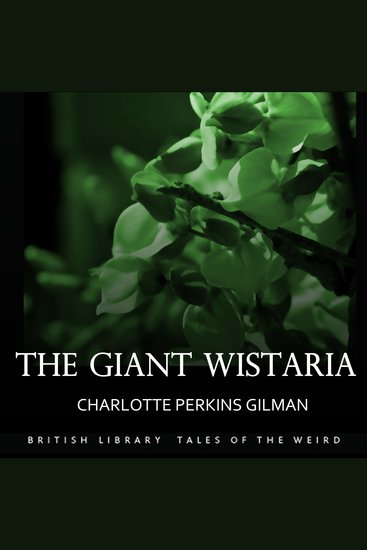 The Giant Wistaria - cover