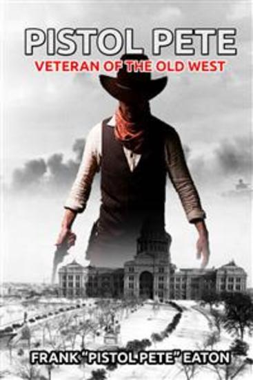 Pistol Pete Veteran of the Old West - cover