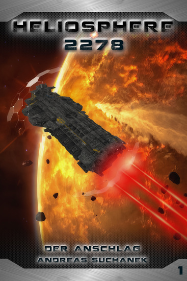 Heliosphere 2278: Der Anschlag - Der Auftakt zur neuen Heliosphere-Trilogie - cover