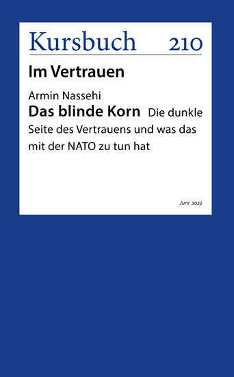 Das blinde Korn - Die dunkle Seite des Vertrauens und was das mit der NATO zu tun hat - cover