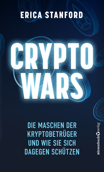 Crypto Wars - Die Maschen der Krypto-Betrüger und wie Sie sich dagegen schützen - cover