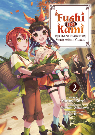 Fushi no Kami: Rebuilding Civilization Starts With a Village (Manga) Volume 2 - cover