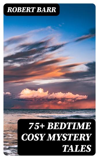 75+ Bedtime Cosy Mystery Tales - Premium Collection - cover