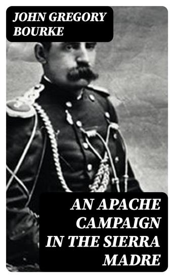 An Apache Campaign in the Sierra Madre - cover