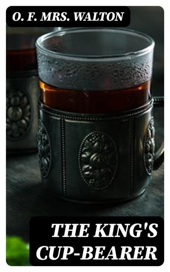 The King's Cup-Bearer - cover