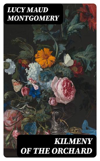 Kilmeny of the Orchard - cover