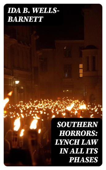 Southern Horrors: Lynch Law in All Its Phases - cover