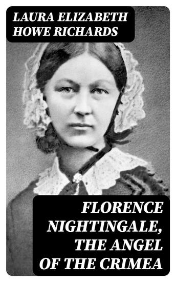 Florence Nightingale the Angel of the Crimea - A Story for Young People - cover