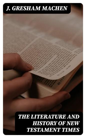 The Literature and History of New Testament Times - cover