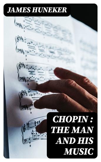 Chopin : the Man and His Music - cover