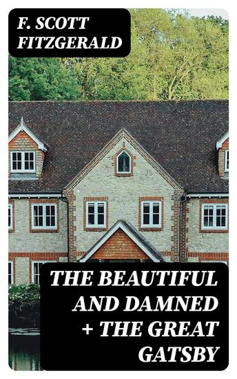 The Beautiful and Damned + The Great Gatsby - cover