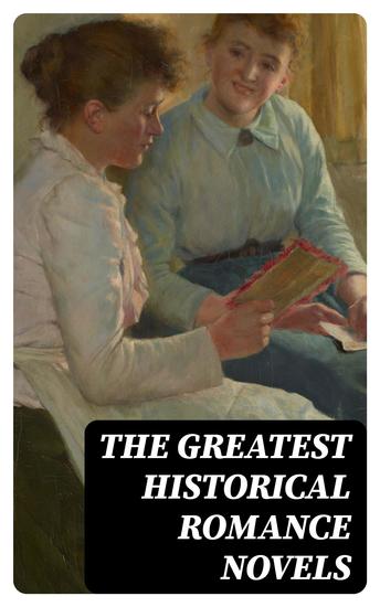 The Greatest Historical Romance Novels - Regency Classics - cover
