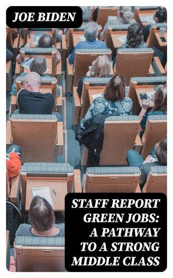 STAFF REPORT Green Jobs: A Pathway to a Strong Middle Class - cover