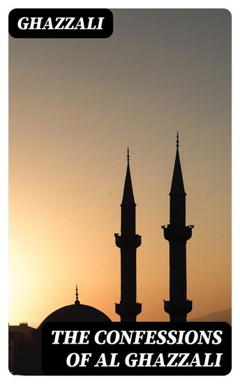 The Confessions of Al Ghazzali - cover