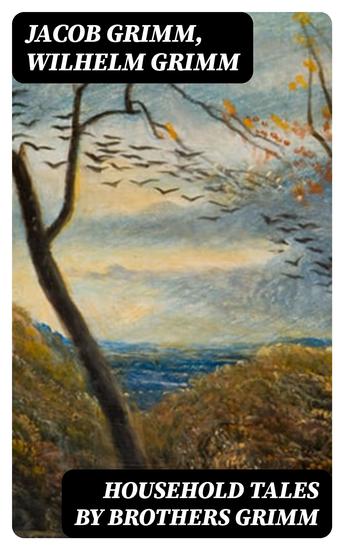 Household Tales by Brothers Grimm - cover