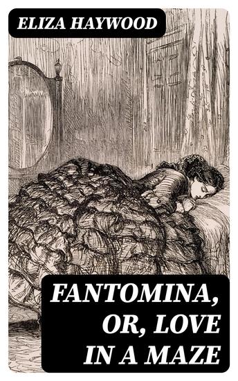 Fantomina or Love in a Maze - cover