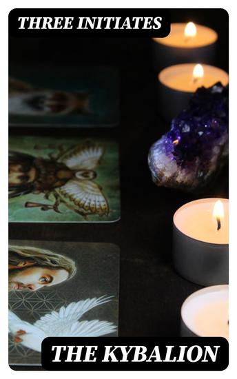 The Kybalion - A Study of The Hermetic Philosophy of Ancient Egypt and Greece - cover