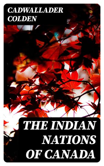 The Indian Nations of Canada - cover