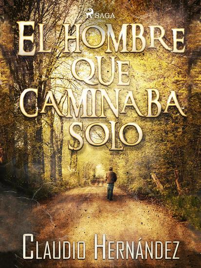El hombre que caminaba solo - cover