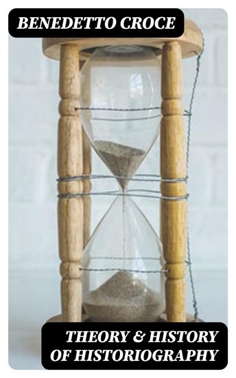 Theory & History of Historiography - cover