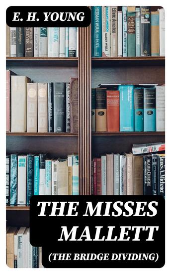 The Misses Mallett (The Bridge Dividing) - cover