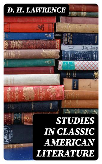 Studies in Classic American Literature - cover