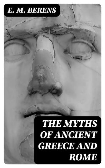The Myths of Ancient Greece and Rome - cover