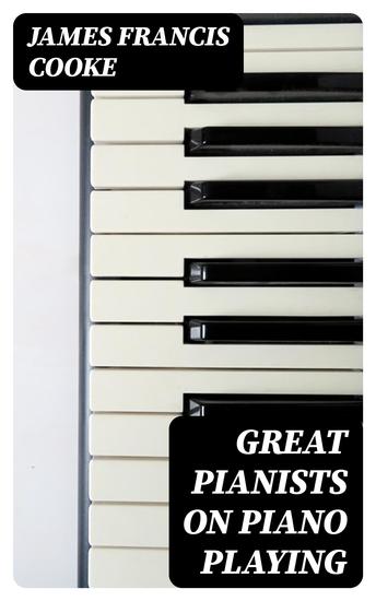 Great Pianists on Piano Playing - cover