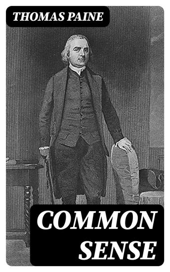 Common Sense - Must Read Classics - cover
