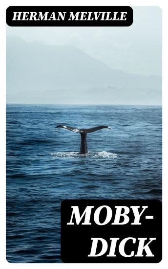 Moby-Dick - Including the D H Lawrence's critique of Moby-Dick - cover