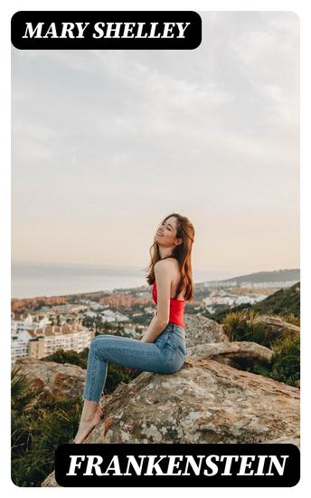 Frankenstein - The Original 1818 'Uncensored' Edition - cover