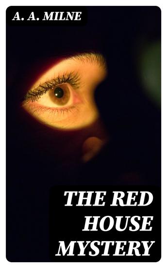The Red House Mystery - British Murder Mystery - cover