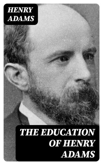 The education of henry adams - cover