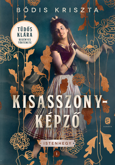 Kisasszonyképző - Tüdős Klára regényes története - cover