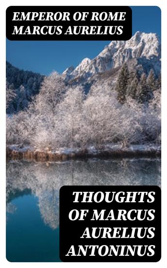 Thoughts of Marcus Aurelius Antoninus - cover