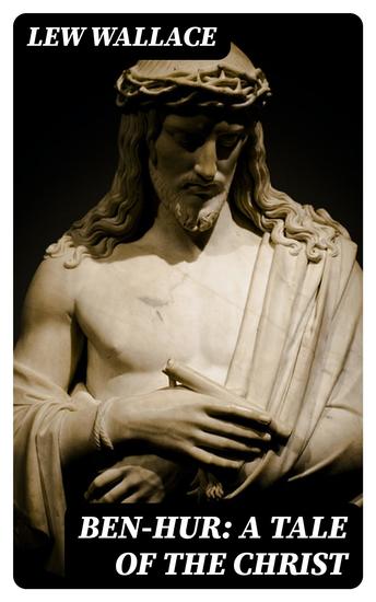 Ben-Hur: A tale of the Christ - cover