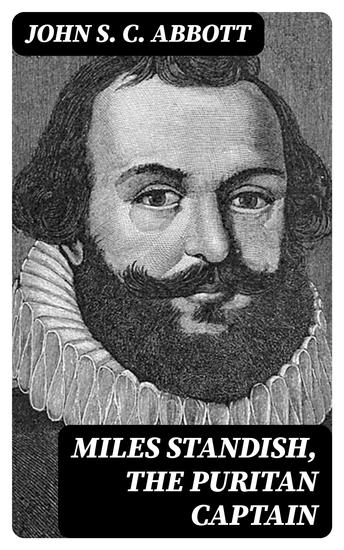 Miles Standish the Puritan Captain - cover
