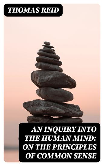An Inquiry into the Human Mind: On the Principles of Common Sense - cover