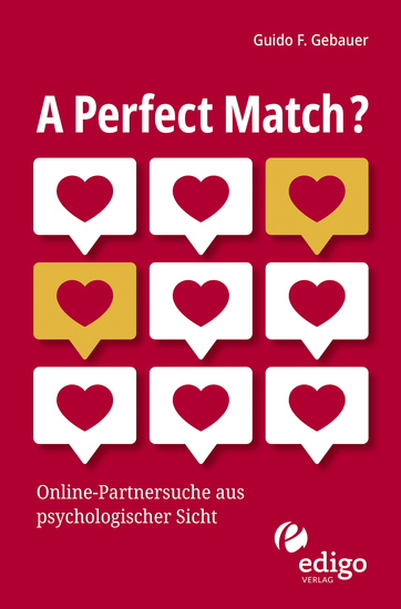 A Perfect Match? - Online-Partnersuche aus psychologischer Sicht - cover
