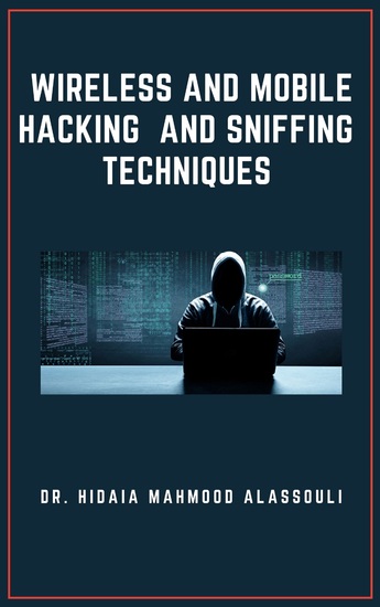 Wireless and Mobile Hacking and Sniffing Techniques - cover