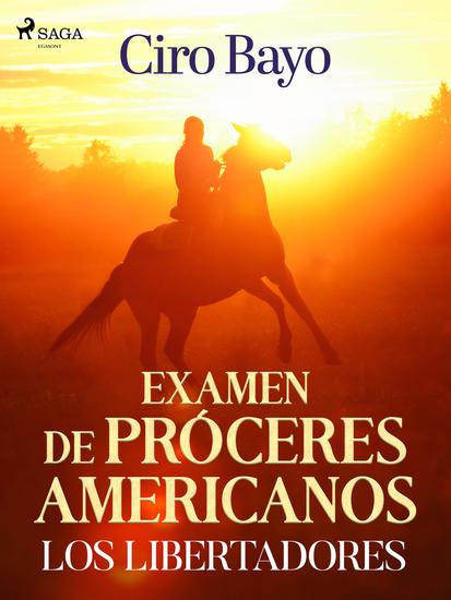 Examen de próceres americanos; los libertadores - cover