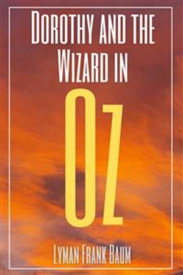 Dorothy and the Wizard in Oz (Annotated) - cover