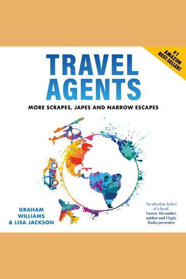 Travel Agents - More Scrapes Japes and Narrow Escapes - cover