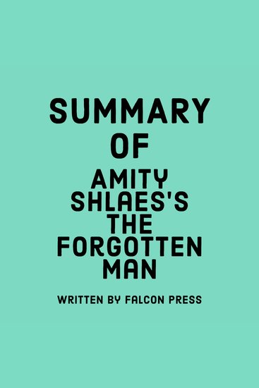 Summary of Amity Shlaes’s The Forgotten Man - cover