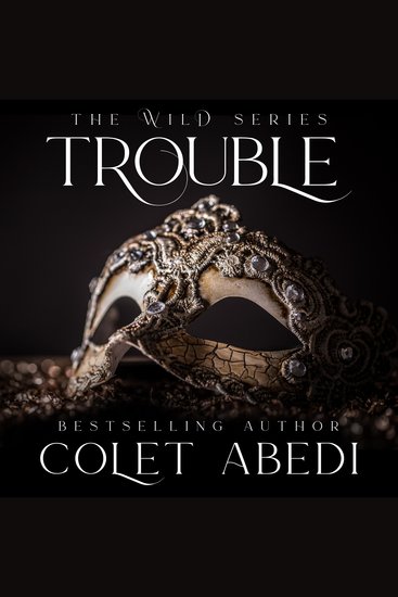 Trouble - The Wild Series Book 2 - cover
