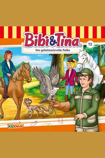 Bibi & Tina Folge 72: Der geheimnisvolle Falke - cover