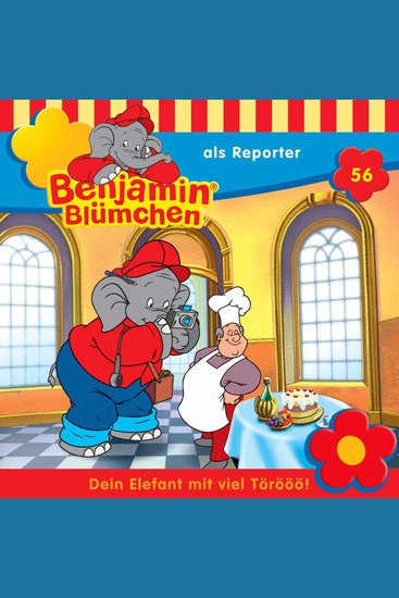 Benjamin Blümchen Folge 56: Benjamin als Reporter - cover