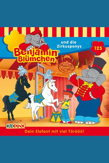 Benjamin Blümchen Folge 125: Benjamin und die Zirkusponys - cover